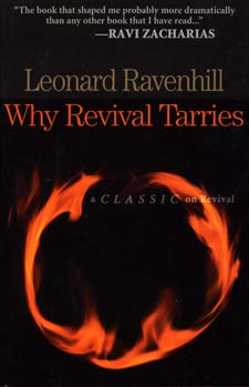 Why Revival Tarries by Leonard Ravenhill No man is greater than his prayer life. The pastor who is not praying is playing; the people who are not praying are straying.