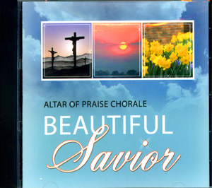 Music CD: Altar of Praise - Beautiful Savior