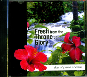 Music Sale: Altar of Praise - Fresh from the Throne of Glory - 15% Off