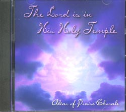 Music Sale: Altar of Praise - The Lord Is in His Holy Temple -   15% off!  