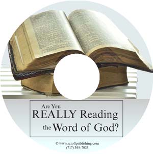 Evangelism CDs: Are You Really Reading The Word Of God