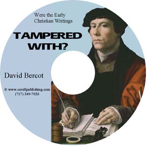 CD: Were The Early Christian Writings Tampered With?