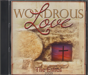 Music CD: Esh Family - Wondrous Love