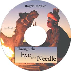 Evangelism CDs: Through The Eye Of A Needle - MP3 CD