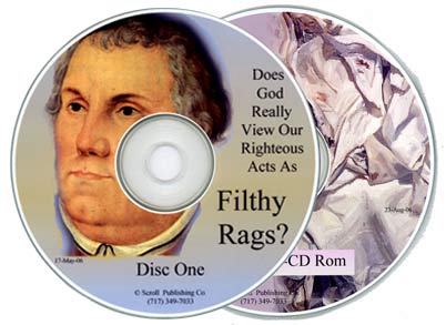 CD Set:  Does God View Our Righteousness as Filthy Rags?