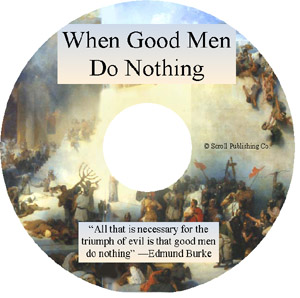 Evangelism CDs: When Good Men Do Nothing