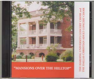 Music CD: Harding University Choir - Mansions Over The Hilltop