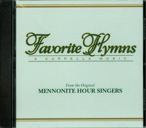 Music Sale: Mennonite Hour Singers - Favorite Hymns -  15% off!  