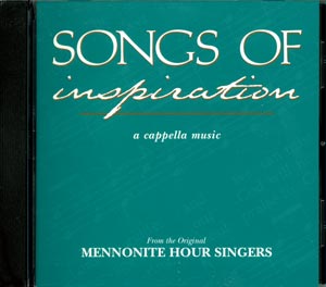 Music Sale: Mennonite Hour Singers - Songs of Inspiration -  15% off!  
