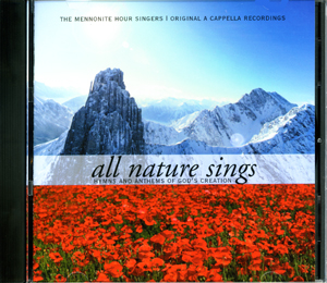 Music CD: Mennonite Hour Singers - All Nature Sings 
