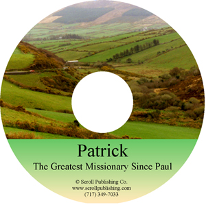 CD: Patrick: The Greatest Missionary Since Paul