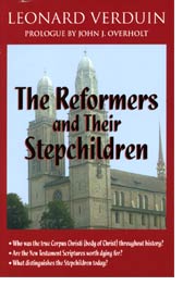 The Reformers and Their Stepchildren