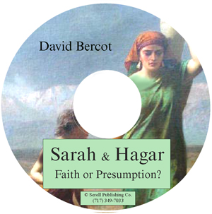 CD: Sarah and Hagar - Faith or Presumption?