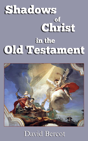 Kindle book: Shadows of Christ in the Old Testament
