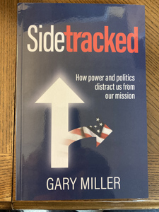 Sidetracked - How Power and Politics Distract Us from Our Mission