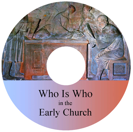 CD: Who is Who in the Early Church