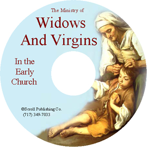 CD: Widows and Virgins: Their Ministry in the Early Church