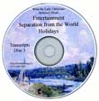 Transcript CD-ROM No 3: Entertainment, Separation from the World, and Holidays  