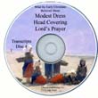 Transcript CD-ROM No 4: Modest Dress, Head Covering, and the Lord's Prayer  