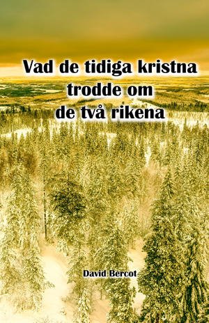 Kindle book: Vad de frsta Kristna Trodde om de tv Kung rikena - Two Kingdoms - Swedish
